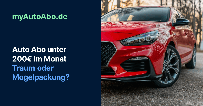 Titel Auto Abo unter 200 Euro im Monat